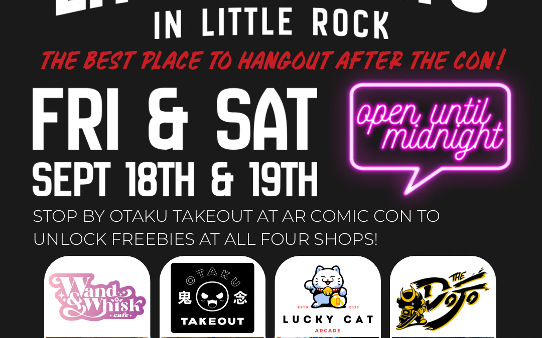Little Tokyo: Arkansas Comic-Con 2026 After Party