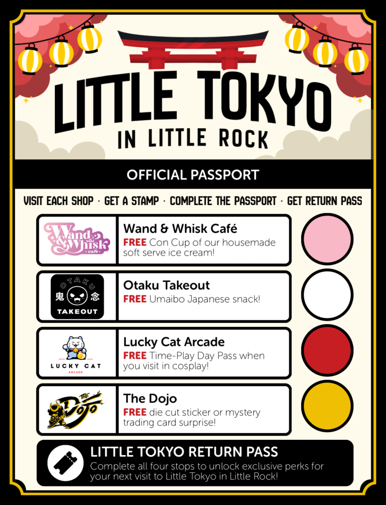 Little Tokyo in Little Rock Passport with free rewards from Wand & Whisk Café, Otaku Takeout, Lucky Cat Arcade, and The Dojo.
